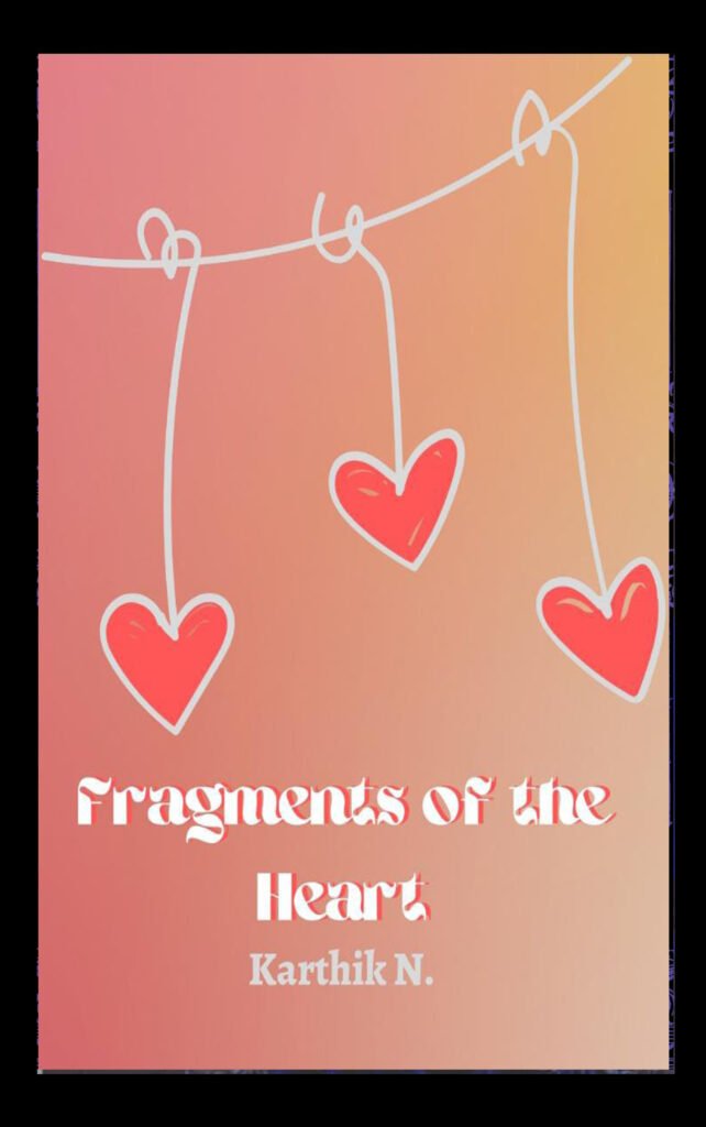 Fragments of the Heart