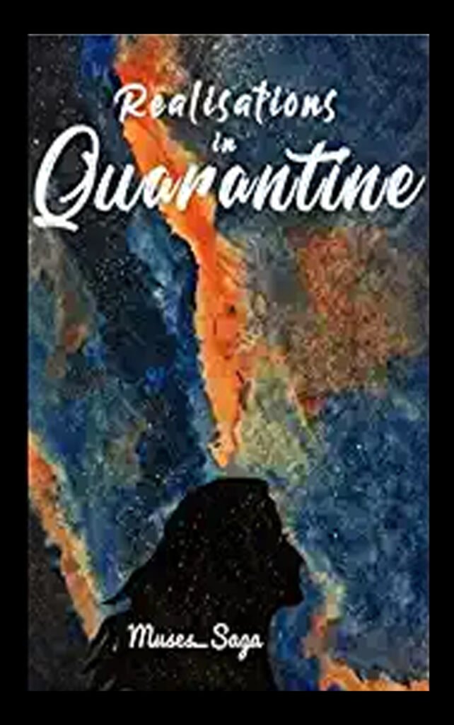 Realisations in Quarantine